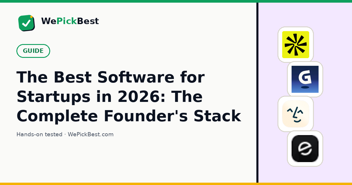 The Best Software for Startups in 2026: The Complete Founder's Stack